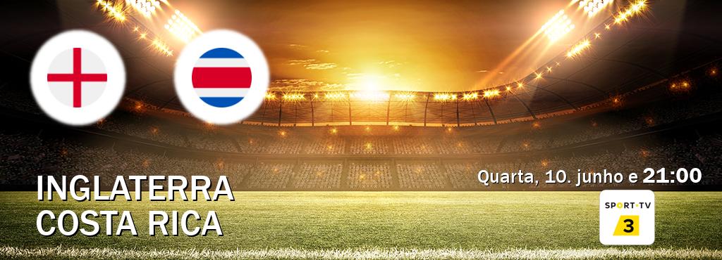 Jogo entre Inglaterra e Costa Rica tem emissão Sport TV 3 (quarta, 10. junho e  21:00).