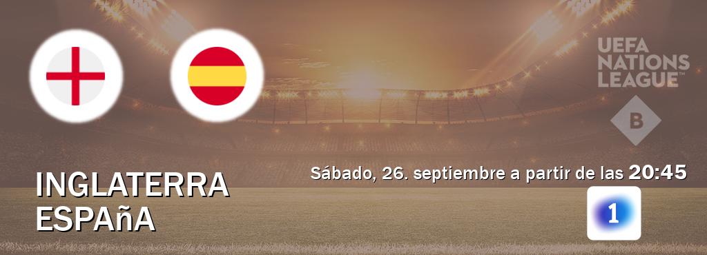 El partido entre Inglaterra y España será retransmitido por LA 1 (sábado, 26. septiembre a partir de las  20:45).