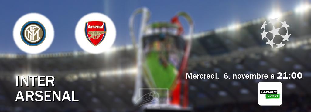 Match entre Inter et Arsenal en direct à la Canal+ Sport (mercredi,  6. novembre a  21:00).