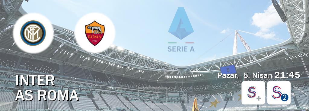 Karşılaşma Inter - AS Roma S Sport + ve S Sport 2'den canlı yayınlanacak (Pazar,  5. Nisan  21:45).