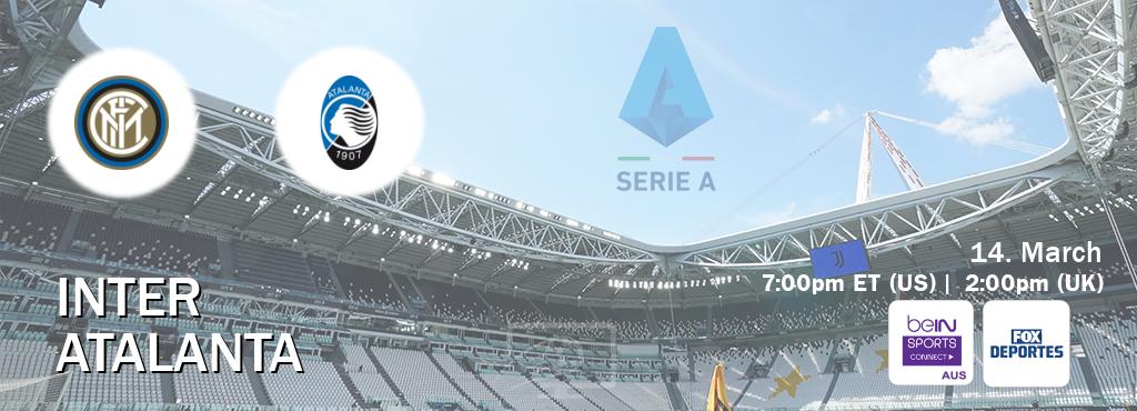 You can watch game live between Inter and Atalanta on beIN Sports Connect(AU) and Fox Deportes(US).