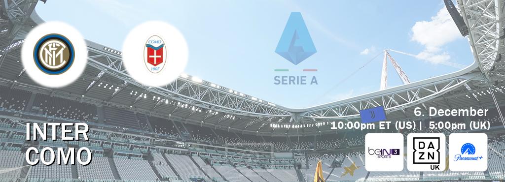 You can watch game live between Inter and Como on beIN SPORTS 3(AU), DAZN UK(UK), Paramount+(US).
