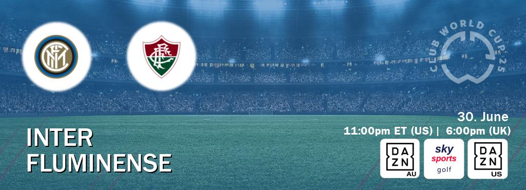 You can watch game live between Inter and Fluminense on DAZN(AU), Sky Sports Golf(UK), DAZN(US).