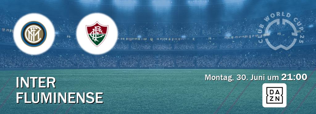 Das Spiel zwischen Inter und Fluminense wird am Montag, 30. Juni um  21:00, live vom DAZN übertragen.