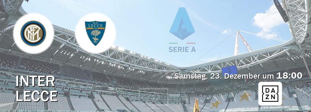 Das Spiel zwischen Inter und Lecce wird am Samstag, 23. Dezember um  18:00, live vom DAZN übertragen.