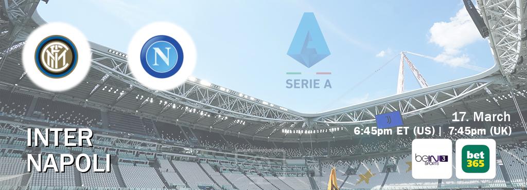You can watch game live between Inter and Napoli on beIN SPORTS 3(AU) and bet365(UK).