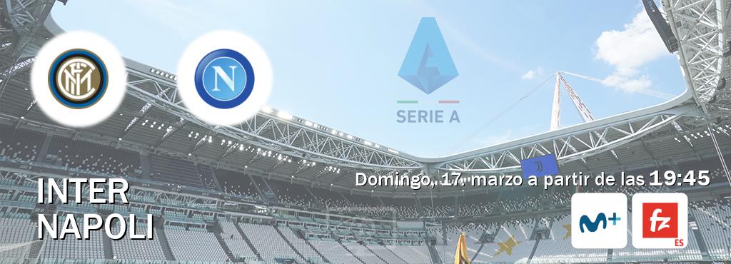 El partido entre Inter y Napoli será retransmitido por Movistar Liga de Campeones  y Fanatiz (domingo, 17. marzo a partir de las  19:45).