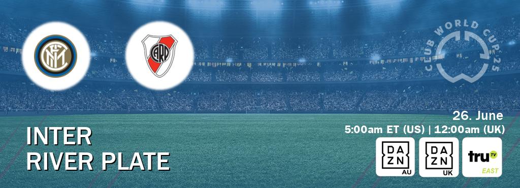 You can watch game live between Inter and River Plate on DAZN(AU), DAZN UK(UK), truTV East(US).