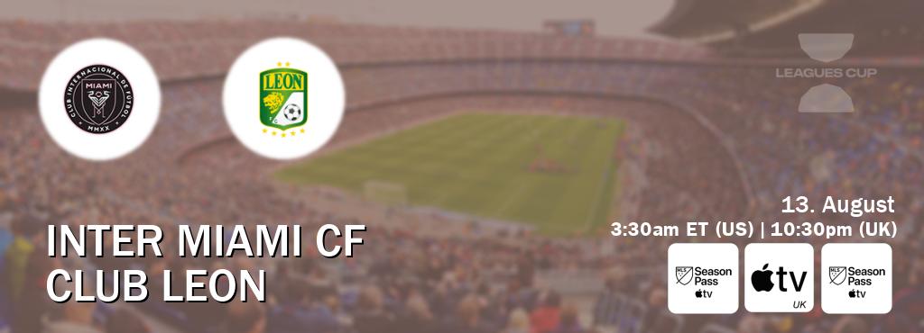 You can watch game live between Inter Miami CF and Club Leon on MLS Season Pass, Apple TV(UK), MLS Season Pass(US). You can watch game live between Inter Miami CF and Club Leon on MLS Season Pass, Apple TV(UK), MLS Season Pass(US).