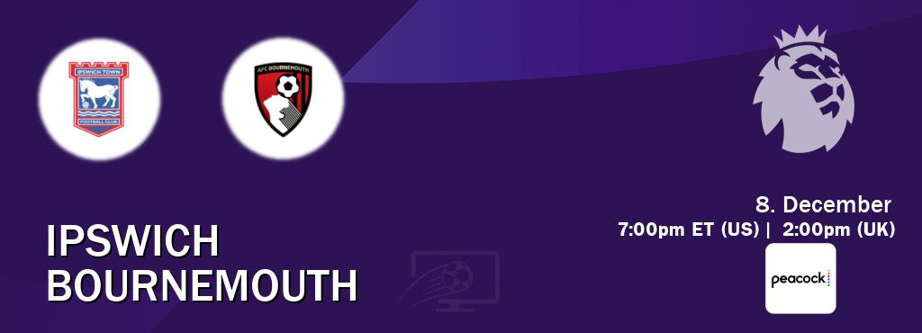 You can watch game live between Ipswich and Bournemouth on Peacock(US).