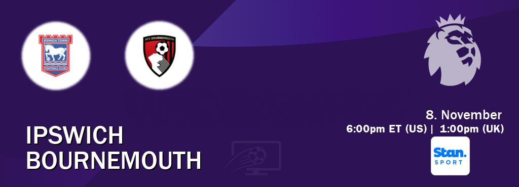 You can watch game live between Ipswich and Bournemouth on Stan Sport(AU).