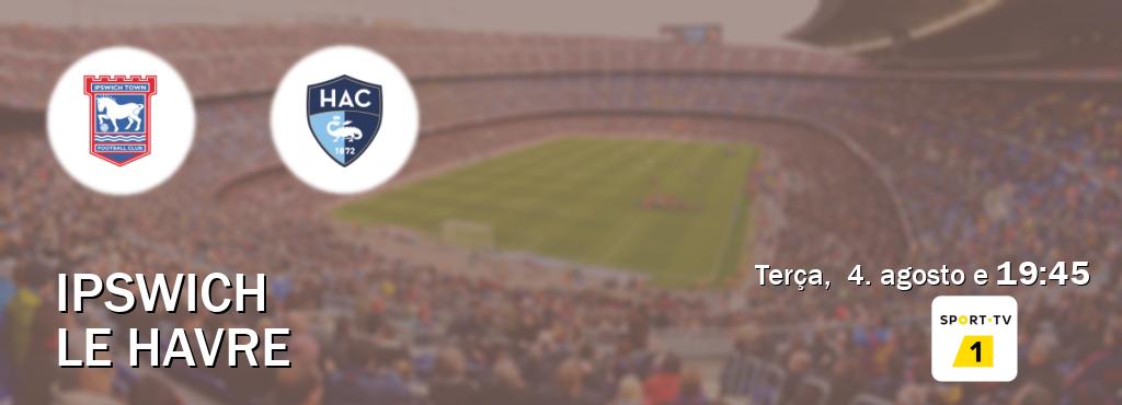 Jogo entre Ipswich e Le Havre tem emissão Sport TV 1 (terça,  4. agosto e  19:45).