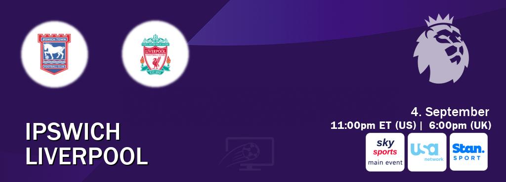 You can watch game live between Ipswich and Liverpool on Sky Sports Main Event(UK), USA Network(US), Stan Sport(AU). You can watch game live between Ipswich and Liverpool on Sky Sports Main Event(UK), USA Network(US), Stan Sport(AU).