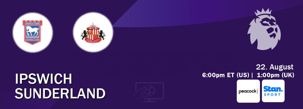 You can watch game live between Ipswich and Sunderland on Peacock(US) and Stan Sport(AU). You can watch game live between Ipswich and Sunderland on Peacock(US) and Stan Sport(AU).