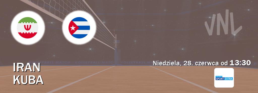 Gra między Iran i Kuba transmisja na żywo w Polsat Sport Extra (niedziela, 28. czerwca od  13:30).