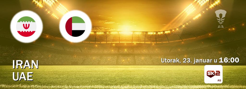Izravni prijenos utakmice Iran i UAE pratite uživo na Sportklub 2 (utorak, 23. januar u  16:00).