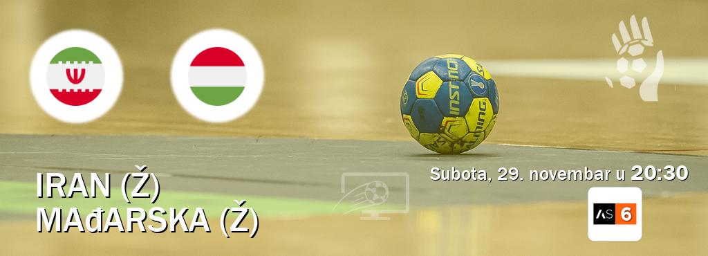 Izravni prijenos utakmice Iran (Ž) i Mađarska (Ž) pratite uživo na Arena Sport 6 (subota, 29. novembar u  20:30).