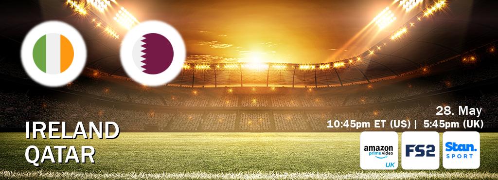 You can watch game live between Ireland and Qatar on Amazon Prime Video UK(UK), FOX Sports 2(US), Stan Sport(AU).