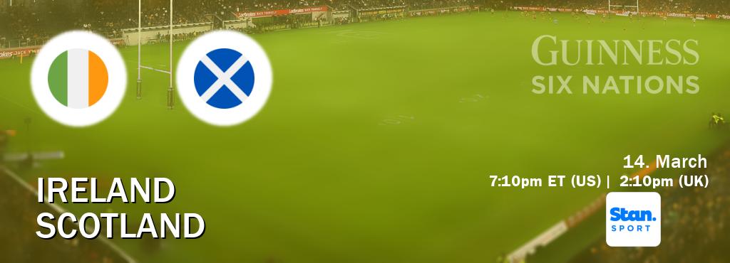 You can watch game live between Ireland and Scotland on Stan Sport(AU). You can watch game live between Ireland and Scotland on Stan Sport(AU).