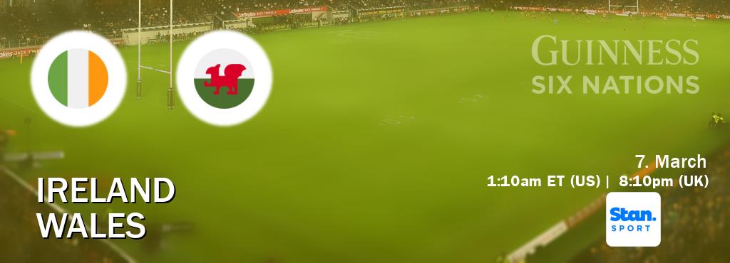 You can watch game live between Ireland and Wales on Stan Sport(AU).