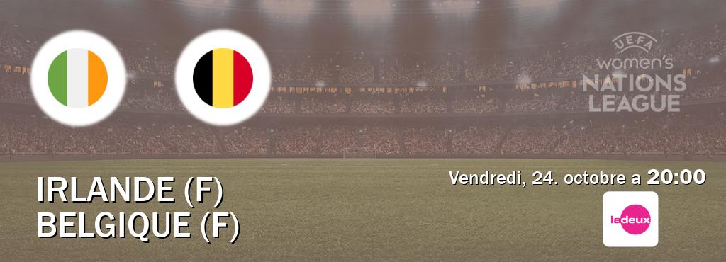 Match entre Irlande (F) et Belgique (F) en direct à la Tipik (vendredi, 24. octobre a  20:00).