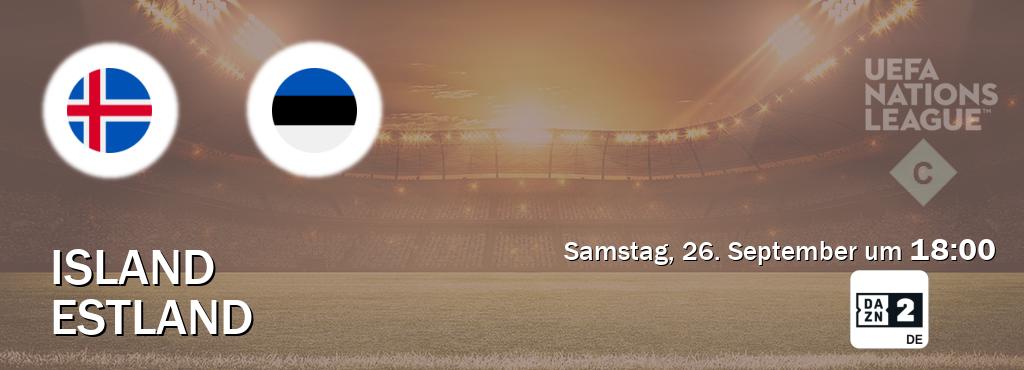 Das Spiel zwischen Island und Estland wird am Samstag, 26. September um  18:00, live vom DAZN 2 Deutschland übertragen.