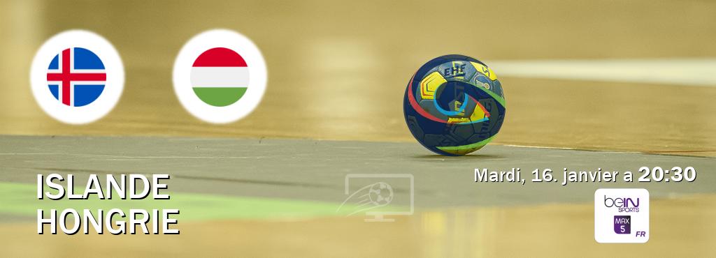 Match entre Islande et Hongrie en direct à la beIN Sports 5 Max (mardi, 16. janvier a  20:30).