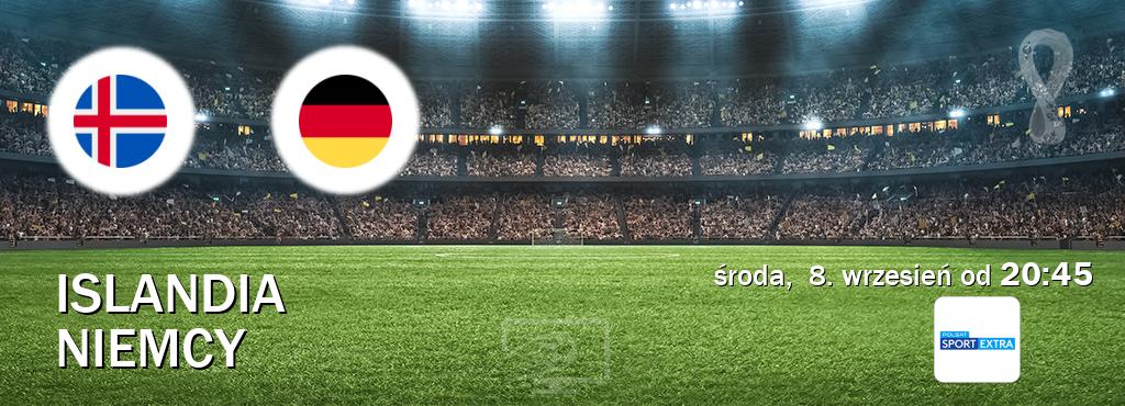 Gra między Islandia i Niemcy transmisja na żywo w Polsat Sport Extra (środa,  8. wrzesień od  20:45).
