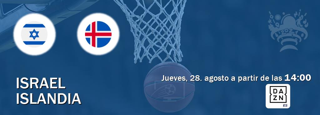 El partido entre Israel y Islandia será retransmitido por DAZN España (jueves, 28. agosto a partir de las 14:00). El partido entre Israel y Islandia será retransmitido por DAZN España (jueves, 28. agosto a partir de las 14:00).