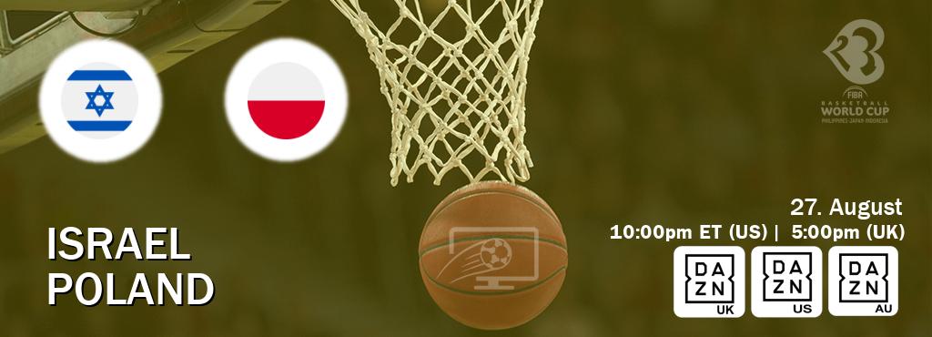 You can watch game live between Israel and Poland on DAZN UK(UK), DAZN(US), DAZN(AU).