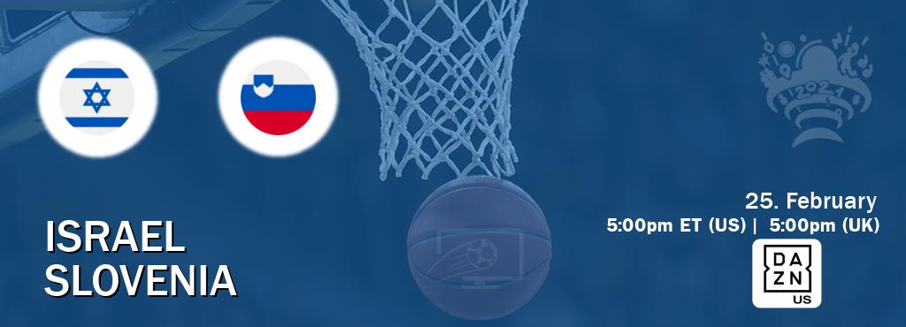 You can watch game live between Israel and Slovenia on DAZN(US).