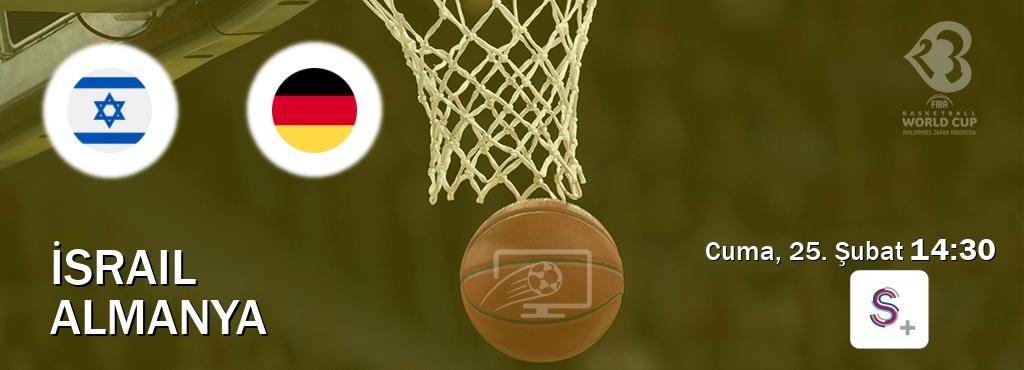 Karşılaşma İsrail - Almanya S Sport +'den canlı yayınlanacak (Cuma, 25. Şubat  14:30).