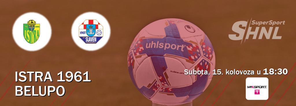 Izravni prijenos utakmice Istra 1961 i Belupo pratite uživo na MAXSport1 (subota, 15. kolovoza u 18:30). Izravni prijenos utakmice Istra 1961 i Belupo pratite uživo na MAXSport1 (subota, 15. kolovoza u 18:30).