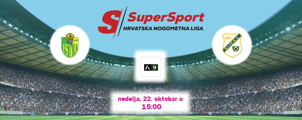 Izravni prijenos utakmice Istra 1961 i Rijeka pratite uživo na Arena Sport 9 (nedelja, 22. oktobar u  15:00).