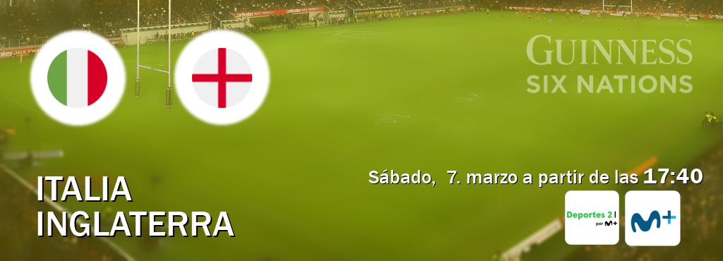 El partido entre Italia y Inglaterra será retransmitido por Movistar Deportes 2 y Movistar+ (sábado,  7. marzo a partir de las  17:40).