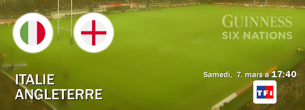 Match entre Italie et Angleterre en direct à la TF1 (samedi,  7. mars a  17:40).