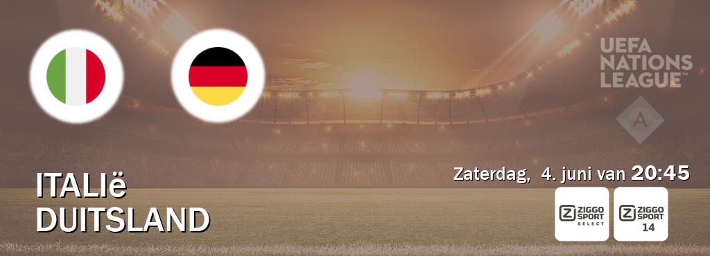 Wedstrijd tussen Italië en Duitsland live op tv bij Ziggo Select, Ziggo Sport 14 (zaterdag,  4. juni van  20:45).