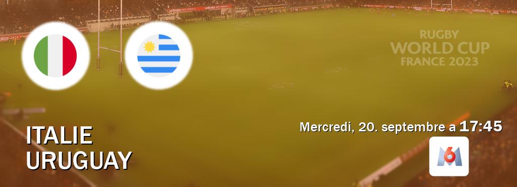 Match entre Italie et Uruguay en direct à la M6 (mercredi, 20. septembre a  17:45).