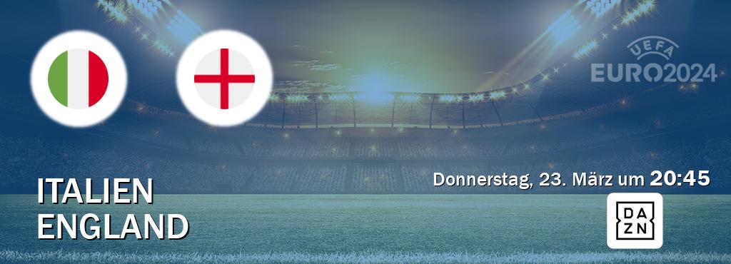 Das Spiel zwischen Italien und England wird am Donnerstag, 23. März um  20:45, live vom DAZN übertragen.