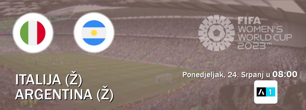 Izravni prijenos utakmice Italija (Ž) i Argentina (Ž) pratite uživo na Arena Sport 1 (Ponedjeljak, 24. Srpanj u  08:00).