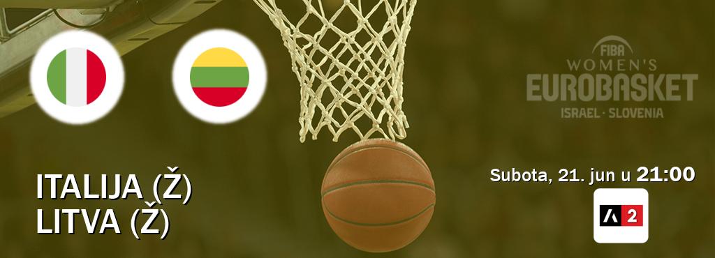Izravni prijenos utakmice Italija (Ž) i Litva (Ž) pratite uživo na Arena Sport 2 (subota, 21. jun u  21:00).