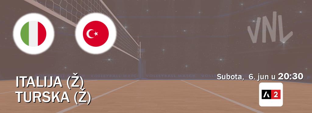 Izravni prijenos utakmice Italija (Ž) i Turska (Ž) pratite uživo na Arena Sport 2 (subota,  6. jun u  20:30).