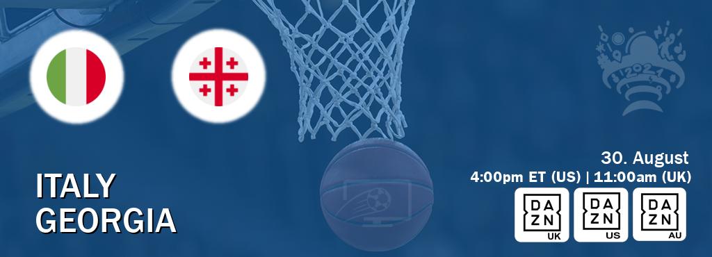 You can watch game live between Italy and Georgia on DAZN UK(UK), DAZN(US), DAZN(AU).