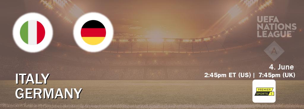 You can watch game live between Italy and Germany on Premier Sports.