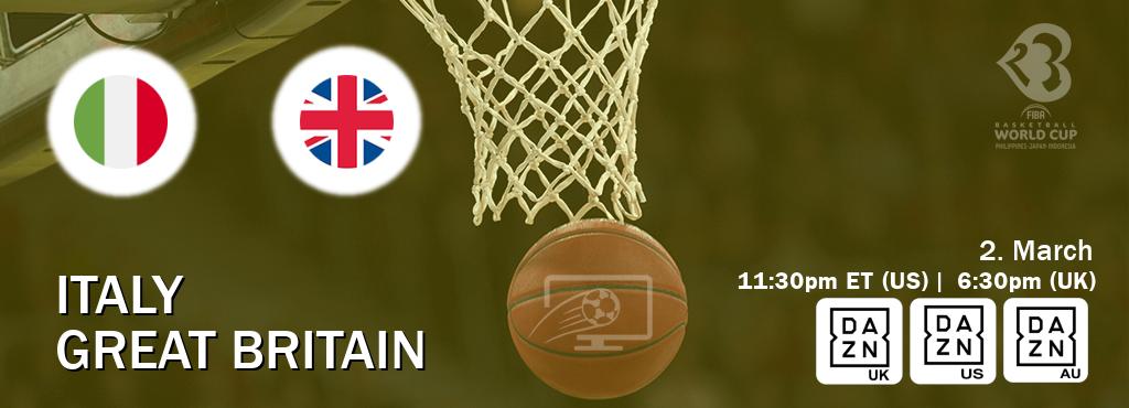You can watch game live between Italy and Great Britain on DAZN UK(UK), DAZN(US), DAZN(AU).