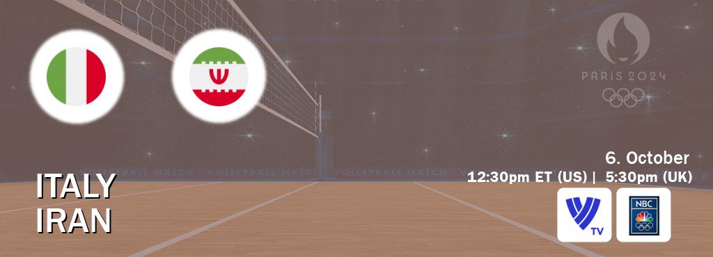 You can watch game live between Italy and Iran on Volleyball TV and NBC Olympics(US).