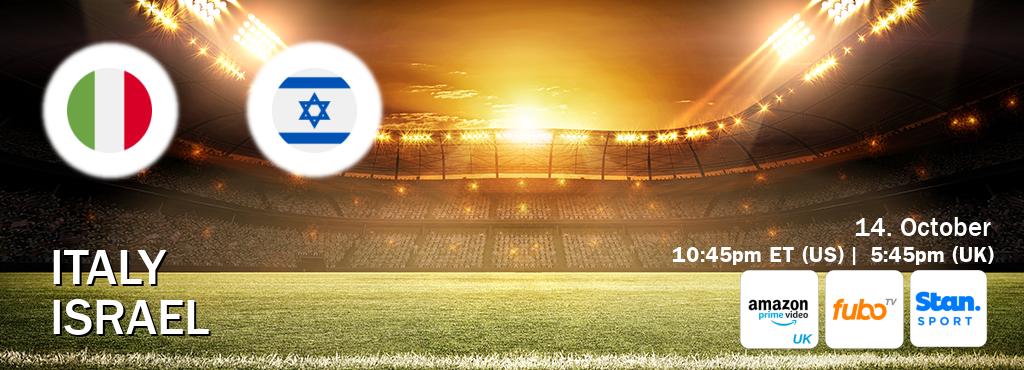 You can watch game live between Italy and Israel on Amazon Prime Video UK(UK), fuboTV(US), Stan Sport(AU). You can watch game live between Italy and Israel on Amazon Prime Video UK(UK), fuboTV(US), Stan Sport(AU).