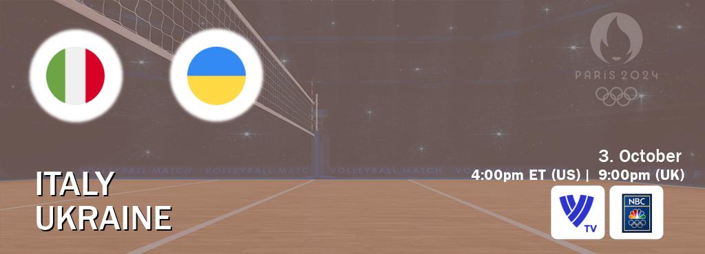 You can watch game live between Italy and Ukraine on Volleyball TV and NBC Olympics(US).