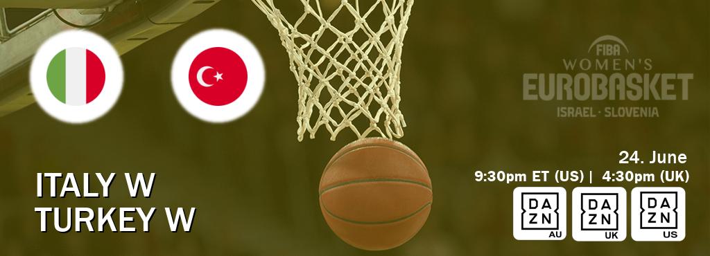 You can watch game live between Italy W and Turkey W on DAZN(AU), DAZN UK(UK), DAZN(US).