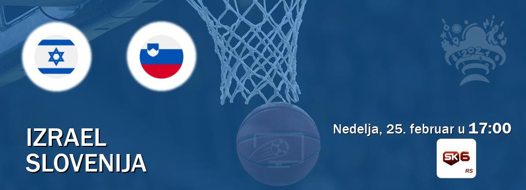 Izravni prijenos utakmice Izrael i Slovenija pratite uživo na Sportklub 6 (nedelja, 25. februar u  17:00).